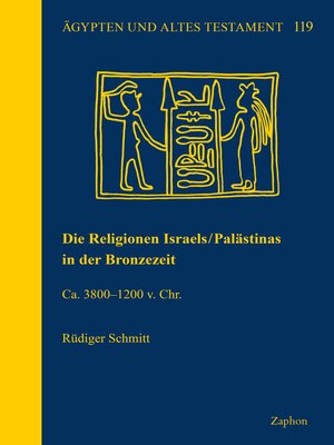 cover image of Die Religionen Israels/Palastinas in der Bronzezeit